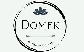 Domek w Dolinie Sanu